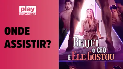 Onde assistir Eu Beijei um CEO e Ele Gostou Assim completo e dublado (2026)