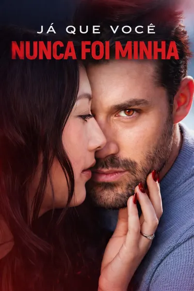 Já Que Você Nunca Foi Minha
