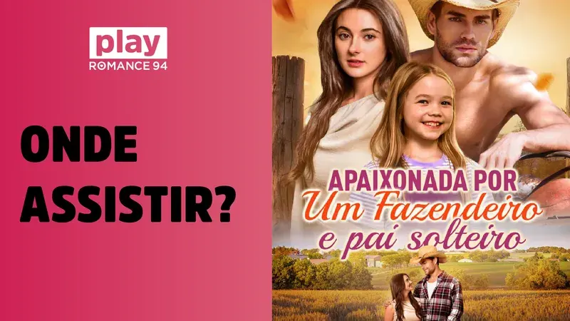 Onde assistir Apaixonada por um Fazendeiro e Pai Solteiro completo e dublado (2026)